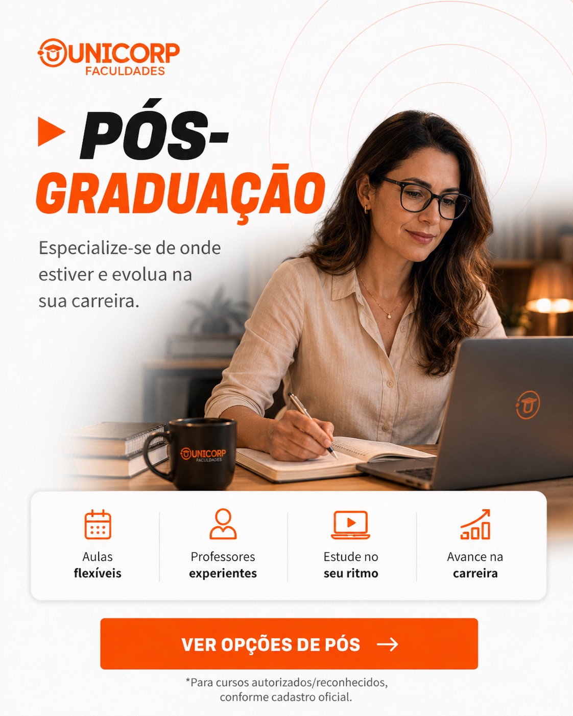 Pós-Graduação EAD da Unicorp: 8 cursos a distância, com 12 meses de duração. Ver os cursos.